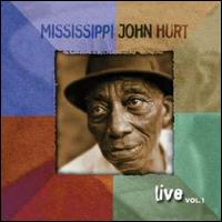 Live, Vol. 1 von Mississippi John Hurt