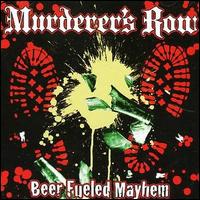 Beer Fueled Mayhem von Murderer's Row