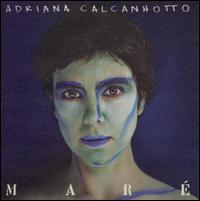 Maré von Adriana Calcanhotto