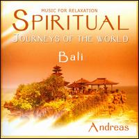 Spiritual Journeys of the World: Bali von Andreas