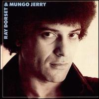 Ray Dorset & Mungo Jerry von Mungo Jerry