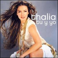 Tu y Yo von Thalía