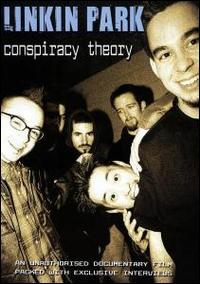 Conspiracy Theory: Unauthorized von Linkin Park