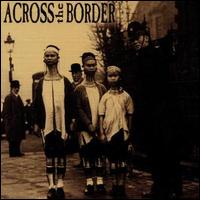 Short Songs, Long Faces von Across the Border