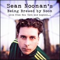 Being Brewed by Noon von Sean Noonan Brewed by Noon