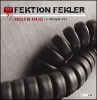 Angels of Analog: A Retrospective von Fektion Fekler