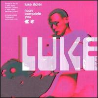 I Can Complete You von Luke Slater