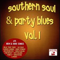 Southern Soul and Party Blues, Vol. 1 von Various Artists