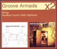 Vertigo/Goodbye Country von Groove Armada