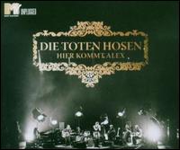Hier Kommt Alex: Unplugged von Die Toten Hosen