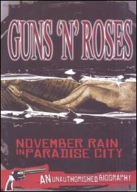 November Rain in Paradise City von Guns N' Roses