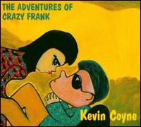 Adventures of Crazy Frank von Kevin Coyne