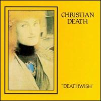 Deathwish von Christian Death