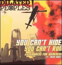 You Can't Hide, You Can't Run von Dilated Peoples