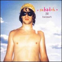 Sebadoh Vs Helmet von Sebadoh