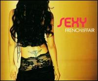 Sexy von French Affair