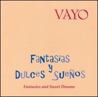 Fantasias y Dulces Suenos von Vayo