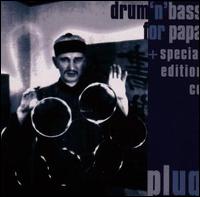 Drum'n'Bass for Papa von Plug