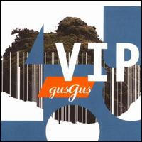 VIP (Remixes) von GusGus