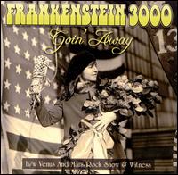 Goin' Away von Frankenstein 3000