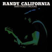 Shattered Dreams von Randy California