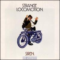 Strange Locomotion von Siren
