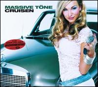 Cruisin von Massive Töne