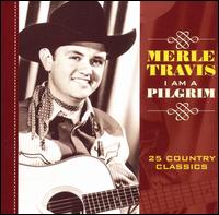 I Am a Pilgrim von Merle Travis