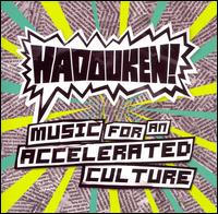 Music for an Accelerated Culture von Hadouken!