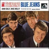 Good Golly, Miss Molly! The EMI Years 1963-1969 von The Swinging Blue Jeans