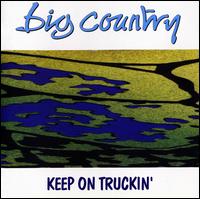 Keep on Truckin' von Big Country