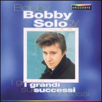 I Grandi Successi von Bobby Solo