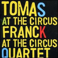 Circus von Tomas Franck
