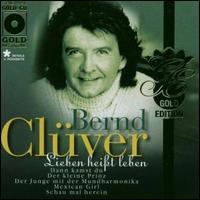 Lieben Heißt Leben [Bonus Tracks] von Bernd Clüver