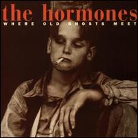 Where Old Ghosts Meet von The Hormones