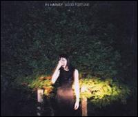 Good Fortune, Pt. 1 von PJ Harvey