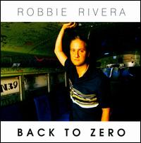 Back to Zero von Robbie Rivera