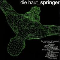 Springer von Die Haut