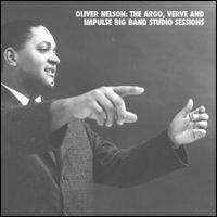 Argo, Verve and Impulse Big Band Studio Sessions von Oliver Nelson