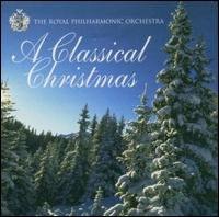 Classical Christmas von Royal Philharmonic Orchestra