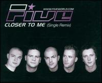 Closer to Me von 5ive