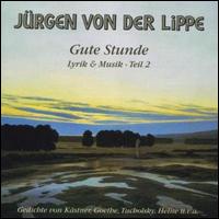 Gute Stunde - Lyrik & Musik Teil 2 von Jürgen Von Der Lippe