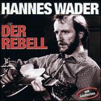 Rebell von Hannes Wader