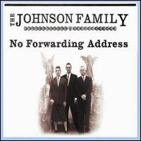 No Forwarding Address von The Johnson Family