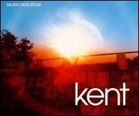 Music Non Stop von Kent