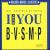 I Need You/Anytime/Be Gentle von BVSMP