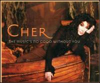 Music's No Good Without You [Germany CD] von Cher