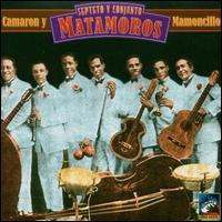 Camaron y Mamoncillo 1928-51 von Septeto Matamoros