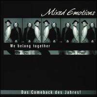 We Belong Together von Mixed Emotions