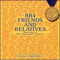 Friends & Relatives von Rural Route 4